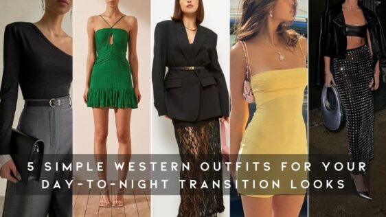 5 Simple Western Outfits for Your Day-to-Night Transition Looks