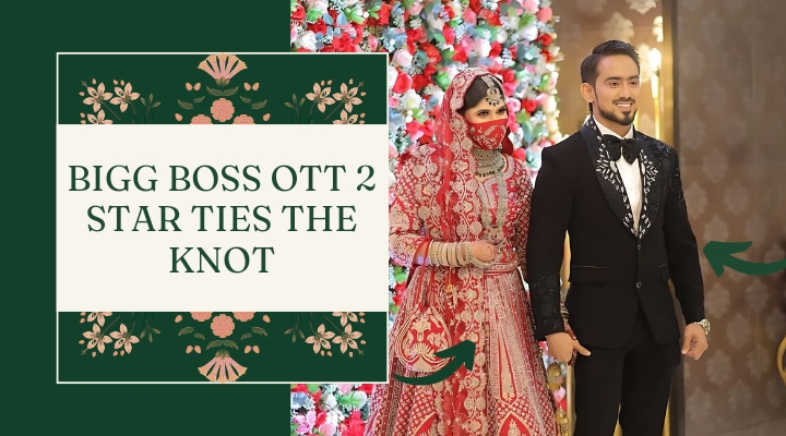 Bigg Boss OTT 2 Star Ties the Knot Amidst Shocking Rumours!